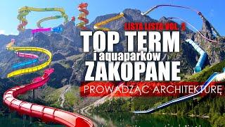 Top TERM Zakopane i Słowacja | Poland Water Park | Prowadząc architekturę #78