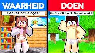 Minecraft Maar DOEN Of WAARHEID!