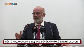 Müftü Poçanoğlu ve Baş Vaiz Büyükkörükçü emekli oluyor