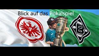 Blick auf die 2. Runde des DFB-Pokals gegen Borussia Mönchengladbach | Eintracht Frankfurt