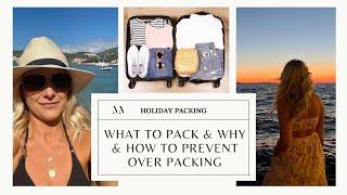 Pack with Me for A Hot Summer Holiday! What to take, Why and How to Prevent Over Packing.