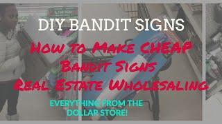 DIY BANDIT SIGNS: How to Invest in Real Estate on a Small Budget (Part 1)