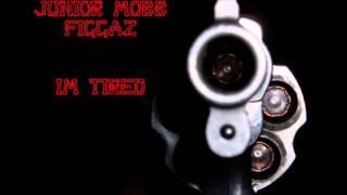 Junior Mobb Figgaz - Im Tired (RIP HELL VELL)