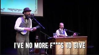I've No More F***s To Give (With Tom Carradine)
