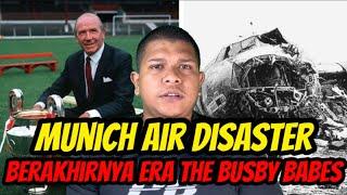 Munich Air Disaster : Berakhirnya Era “The Busby Babes”