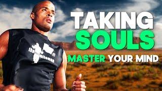 Take Some F**KING SOULS - David Goggins Motivation -  Motivational Video