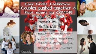 Mid-Weeks Discussion: "Love Under Lockdown: Couples Pushed Together & Kept Apart By COVID19