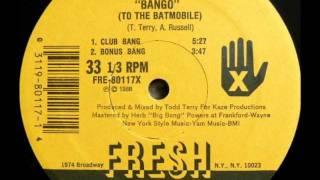 The Todd Terry Project, Bango  (To The Batmobile) - 1988