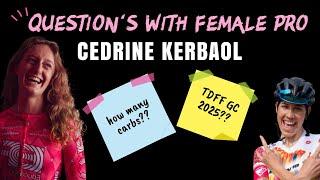 QUESTION TIME WITH PRO CYCLIST | CEDRINE KERBAOL | EF PRO CYCLING