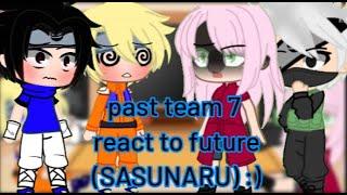past team 7 react to future :) (sasunaru) 6K SPECIAL?!!! (credits in vid)