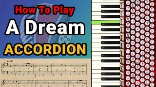 How To Play A Dream [Accordion Tutorial]