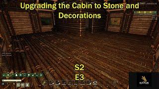 Upgrading the Cabin and Decorations - Icarus - Olympus Open World- Multi-Player - S2 E3