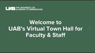 UAB Faculty & Staff Virtual Town Hall, May 22