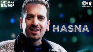 HASNA | Jazzy B Song | Sukshinder Shinda | Sardaara Tera Roop | 90s Punjabi Album Songs | Pop Songs