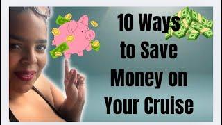 How To Save Money On Your Cruise