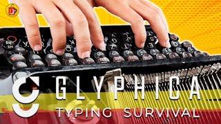 Just My Type | Glyphica Typing Survival