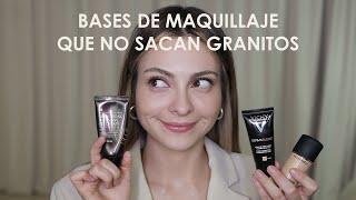 Bases de Maquillaje que no sacan granitos ni tapan el poro | Anna Sarelly