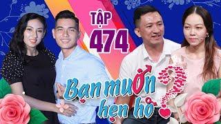 BẠN MUỐN HẸN HÒ #474 | Siêu mẫu lai Tây mất luôn NỤ HÔN ĐẦU với chàng soái ca thích bạn gái CƠ BẮP