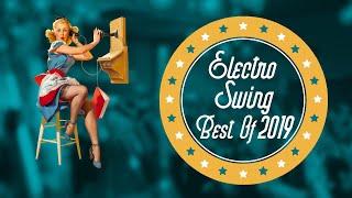 Electro Swing Mix - Best of 2019
