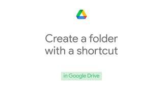 How to: Create a folder with a shortcut in Google Drive