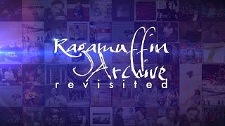 Ragamuffin Archive: Revisited | Episode 48 | Weekly Podcast