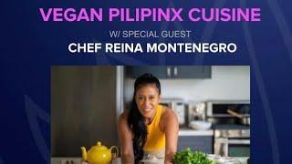 Pilipinx in Wellness presents Vegan Pilipinx Cuisine with Chef Reina