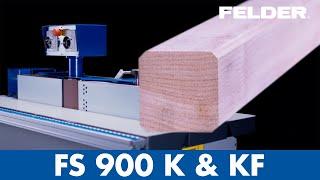 Felder® FS 900 K & KF - Edge sander | Felder Group