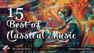 15 Best of Timeless Classical Music