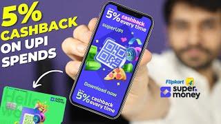 Super.Money UPI App By Flipkart | With Super.Money Rupay Credit Card | 5% Cashback on UPI