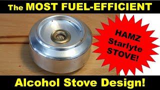 The MOST FUEL EFFICIENT alcohol stove - the DIY HAMZ Starlyte