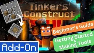 Tinkers' Construct Addon: Beginner's Guide for Getting Started & Making Tools
