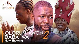 Olorun Awon Baba Wa 2 - Latest Yoruba Movie 2024 Drama Habeeb Alagbe, Temitope Moremi,Tosin Olaniyan