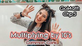 Common Core Multiplying by 10s // 3rd Grade Go Math Chp.5