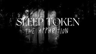 Sleep Token - The Apparition (Lyric Video)