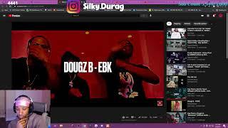 Silky Reacts To Dougz B - EBK