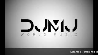 Dj Mj - Kizomba/Tarraxinha Mix 2017