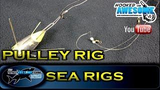 Sea Fishing Rigs - THE PULLEY RIG - TAFishing Show