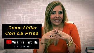 TIPS Y CONSEJOS PARA LIDIAR CON LA PRISA / /VIRGINIA PARDILLA