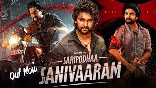 Saripodhaa Sanivaaram | NANI New Action Movie | Full Action New Release Blockbuster Film