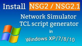 How to install NSG2.1 in Windows 7 32 bit hindi | Network Simulator | Automatic TCL script generator