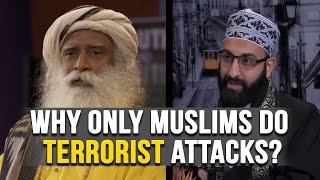 How to Stop Muslim's Terrorist Attacks? | Sadhguru And Tawhidi