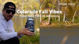 Colorado Fall Vibes | Anker Solix C300 DC Adventure