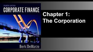 Chapter 1 - The Corporation - Corporate Finance 4th Edition Berk, DeMarzo