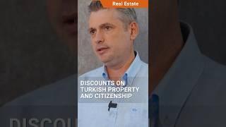 Discounts on Turkish  Property and Citizenship. #shorts #realestateturkey #propertyturkey