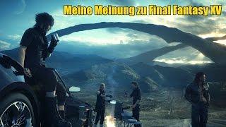 Meine Meinung zu Final Fantasy 15