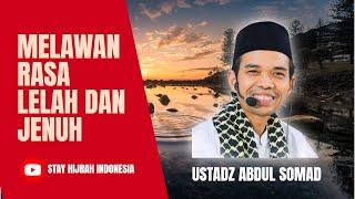 Berjuang Melawan Rasa Lelah dan Jenuh dalam Kehidupan - Ustadz Abdul Somad