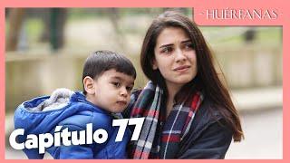 Huérfanas - Capítulo Exclusivo 77