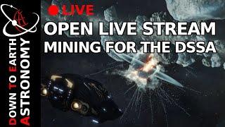 Open Mining Stream Live With Down To Earth Astronomy