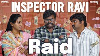 Inspector Ravi Raid | Wirally Originals | Tamada Media