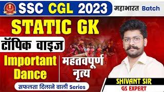 Class02|Static GK | Important Dance (महत्वपूर्ण  नृत्य)| Mahabharat Batch |SSC CHSL |By Shivant Sir